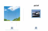 406s1.e-monsite.com/2008/11/14/26157451fp-docs406l-phase2-pdf.pdf · Peugeot a équipé 406 de cette nouvelle technologie.L’idée ? Augmenter l’efficacité par une réponse la