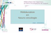 Rééducation en Neuro-oncologie - afsos.org · • Prise en charge libérale ou au sein des unités (neuro)oncologiques ou des structures de soins de supports