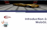 Introduction à WebGL - igm.univ-mlv.frigm.univ-mlv.fr/~dr/XPOSE2012/Introduction au WebGL/[GL][IG3]Expose... · SOMMAIRE Informatique et Géomatique 1ère année Présentation de