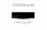LED TV 32’’ Q - qilive.com · Après avoir retiré la TV de l’emballage, attendez un moment pour que la TV atteigne la température ambiante avant de brancher la TV à la prise