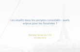 Les impôts dans les comptes consolidés - ifa-france.eu · IFA France / International Fiscal Association Sommaire • Comment adapter sa communication interne et externe aux nouvelles