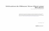 Utilisation de VMware View Client pour Windows - View ... · Utilisation de VMware View Client pour Windows View Client pour Windows 5.0.1 Ce document prend en charge la version de