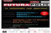 Rencontres Débats Démonstrations - futurapolis.com · Toulouse 16 et 17 novembre 2018 #Futurapolis 2 Tous à Toulouse ! En 2050, vivrons-nous dans des maisons parsemées de capteurs