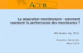 La séparation membranaire : comment maintenir la ...gestion.centreacer.qc.ca/UserFiles/Publications/103_Fr.pdf · Qu’est-ce que la concentration par membrane? Sous l’effet d’une