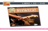 LIBRO + CD + DVD - Méthodes, cours, vidéos... pour ... · La guitarra rítmica y de acompañamiento en 3D SUMARIO 1/ Las bases teóricas y prácticas 2/ Rasgado anglosajón & rítmicas