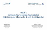 Walk-E Verticalisateur-déambulateur robotisé Aide ... conférences... · Le Particulier/Les PSAD 575 000 Utilisateurs (GIR 3 et 4) 9 . PROBLÈMES RENCONTRÉS 16 octobre 2017 Journée