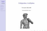 Intégrales multiples Intégrales multiplesmath.univ-lyon1.fr/homes-www/borrelli/Espace_etudiant/Pdf_Math2/... · 3.Intégrales triples. Intégrales multiples V. Borrelli Intégrale