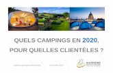 QUELS CAMPINGS EN 2020 POUR QUELLES CLIENTÈLES - Site propro.auvergne-tourisme.info/docs/1567-1-quels-campings-en-2020-pour... · 14 Octobre 2014 ... 1ère capacité d’hébergement