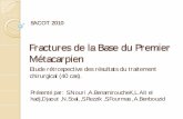 Fractures de la Base du Premier Métacarpien - SACOTsacot-dz.com/upload/File/sacot_17c/salle B/77_A.Benamirouche.pdf · Etude rétrospective des résultats du traitement chirurgical