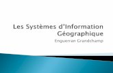 Les Systèmes d’Information Géographique - Pôle Guadeloupecalamar.univ-ag.fr/uag/ufrsen/coursenligne/egrandch/documents/SIG... · Système permettant de structurer, stocker et