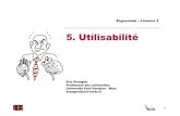 5.L3 Ergo Utilisabilit - eric.brangier.free.freric.brangier.free.fr/Supports/5.L3_Ergo_Utilisabilite.pdf · (ISO 9241,1998). – La définition porte sur la mesure de la performance