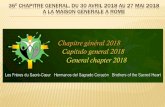 36E CHAPITRE GENERAL, DU 30 AVRIL 2018 AU 27 MAI 2018 … · LUNDI 30 AVRIL AU JEUDI 3 MAI 2018 Ce lundi 30 avril 2018, a eu lieu l'ouverture officielle du 36e Chapitre Général