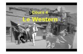 Cours 4 Le Western - fgimello.free.frfgimello.free.fr/documents/cours4.pdf · FILMOGRAPHIE SÉLECTIVE: 2005 Million Dollar Baby 2004 Piano Blues 2003 Mystic River 2002 Créance de