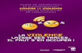 violence - lafse.orglafse.org/.../guide_prevention_violence_novembre_2011.pdf · 3 L’usage de la violence dans les relations interpersonnelles préoccupe de plus en plus la société,