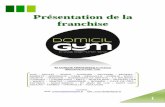 Présentation de la franchise - domicilgym.fr · o Espace coach : Pour communiquer entre nous et avec vos clients, pour accéder au forum interne, ...
