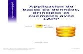 Application de bases de données, principes et exemples ... · Architecture générale d'une application de base de données ... PL/pgSQL, VBA) - Les traitements proches de l'application