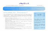 Une Web TV : Pourquoi - avmproduction.fravmproduction.fr/pdf/Fiche_WebTV.pdf · Mettre en place un comité de pilotage. Le comité de pilotage prépare le projet de web TV, dont il