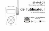 Caméra de surveillance Manuel de l'utilisateuralarmecamera.fr/SimPal-G4-V2.2-fr.pdf · 3.7 Alarme de détection de mouvement.....13 3.7 Union de ... 17 4.3 Alarme de température.....