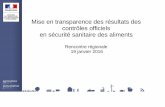 Mise en transparence des résultats des contrôles officiels ...draaf.bretagne.agriculture.gouv.fr/IMG/pdf/10_transparence_JANV... · 2014 (40%) et 2015 (60%) ... 1 arrêté interministériel
