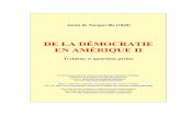 DE LA DÉMOCRATIE EN AMÉRIQUE II - Eric Soriano · Alexis de Tocqueville (1840), De la démocratie en Amérique II (3 e et 4e parties) 2 Cette édition électronique a été réalisée