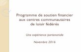 Programme de soutien financier aux centres communautaires ... Historique du partenariat Ville-CCL
