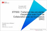 STP353 : Traitement des pr©-alertes dâ€™exp©dition avec l ...multimedia.3m.com/mws/media/1215483O/stp353-asn-processing-with... 