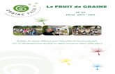 Le FRUIT de GRAINE - Accueil - Graine PACA · 2 ‐ LE GRAINE‐ Fruit de GRAINE n°62 L’objectif du réseau est de promouvoir et faire progresser l’éducation à l’environnement