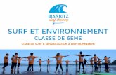 SURF ET ENVIRONNEMENT - surftraining.com · L’HÉBERGEMENT Selon la taille de votre groupe, vos dates et votre budget, nous vous proposons: Le surf camp de Biarritz Surftraining,