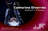 Catherine Diverrès - theatre-chaillot.fr · Kazuo Ohno et créent leur premier duo, Instance, en 1983. Ils sont nommés à la direction du Centre chorégraphique natio-nal de Rennes