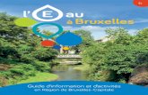 l’ E au à Bruxelles - asbl Coordination Senne ...coordinationsenne.be/eauabruxelles.pdf · Ce guide d’information et dactivités ‘L’ ’eau à Bruxelles’ est une réalisation