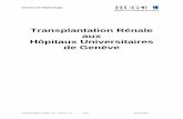 Transplantation rénale aux Hôpitaux Universitaires de Genève · (basés sur les recommandations : European Best Practice Guidelines for Renal Transplantation. Nephrology Dialysis