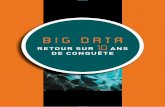 BIG DATA · 3 Les projets data sont encore trop souvent le fait d’initiés qui ne répondent pas directement à des besoins métiers… Dix ans après, le Big Data est toujours