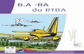 B.A -BA - sia.aviation-civile.gouv.fr · Le Réseau Très Basse Altitude (RTBA) 7 De façon générale, les aéronefs de la défense peuvent évoluer en Circulation aérienne militaire