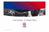Coaching arbitres 2012 - aquitaine-basket.com - 2012... · LE COACHING D’ARBITRES Aumême titre qu’un coach d’équipe dirige le jeu, le coach d’arbitres a un rôle fondamental