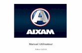 Manuel Utilisateur - aixam.com · Ce manuel a été rédigé par la Société AIXAM-MEGA et fait partie intégrante du véhicule, il doit en permanence être rangé à bord du véhicule