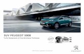 SUV PEUGEOT 5008 - media.peugeot.fr · Peugeot Connect : Navigation connectée 3D avec reconnaissance vocale, abonnement de 3 ans inclus aux services de Navigation connectée (TOMTOM