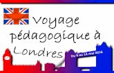 Voyage pédagogique à - Créer son blogblog.ac-versailles.fr/charpaklondres2016/public/Documents/Voyage... · L'adresse de la famille vous sera communiquée, respecter les horaires