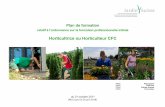 Horticultrice ou Horticulteur CFC - jardinsuisse.ch · Plan de formation horticultrice ou horticulteur CFC L’horticultrice ou l’horticulteur CFC orientation floriculture conseille