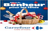 Catalogue - Offrez du Bonheur 2018 - carrefour.cicarrefour.ci/wp-content/uploads/sites/2/2018/12/Catalogue-Offrez... · panier sans alcool fcfa 22000 panier gourmand choco & biscuits