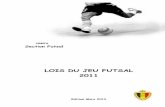  · commission de Futsal de la FIFA. Masculin et féminin Par souci de simplification, c’est le genre masculin qui est utilisé dans les Lois du Jeu de Futsal pour désigner les