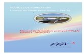 MANUEL DE FORMATION Licence de Pilote Privé Avion PPL(A) · Ce Manuel de Formation Pratique, approuvé par l’Autorité, figure dans la documentation officielle des aéroclubs ATO
