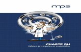 Charte MPS : RH - mpsag.com .Notre Charte rh Valeurs principales et essentielles Cette charte formalise