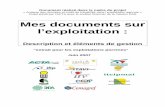 Mes documents sur l’exploitation - ifip.asso.fr · «Mes documents sur l’exploitation agricole» - ACTA 2007 Analyse des données et outils de traçabilité dans l’exploitation