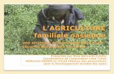 L’AGRICULTURE familiale oasienne - Réseau climat et ...climatdeveloppement.org/wp-content/uploads/2015/04/Agriculture... · Présentée par Mme Bénoudji Colette Coordinatrice