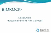 BIOROCK - assainissementpo.frassainissementpo.fr/onewebmedia/Descriptif Biorock[1].pdf · -Gardez l’accès au pré-filtre de la fosse toutes eaux. Installation, mode d’emploi