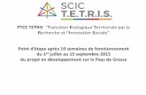 PTCE TETRIS Transition E T Recherche et l' nnovation ocialereseau-tedee.org/wp-content/uploads/2015/11/Point-détape-au-15... · • Partenariats avec le SMED (Syndicat Mixte). •