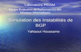 Simulation des Instabilités de BGP - lirmm.frE9s_de_BGP.pdf · Plan Introduction Problématique des instabilités de BGP Utilisation de la simulation Présentation de BGP Définition