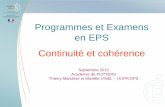 Programmes et Examens en EPS Continuité et cohérenceww2.ac-poitiers.fr/eps/IMG/pdf/Programmes_et_Examens_en_EPS-2.pdf · 4 CP N2 atteint dans 1 APSA de chacun des 8 groupes Chaque