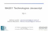 M4201 Technologies Javascript - JLjerome.landre.pagesperso-orange.fr/docs/mmi3/m4201-td1-2017.pdf · 12 Logiciels nécessaires pour JS Pour programmer avec JS, il faut : – Un éditeur