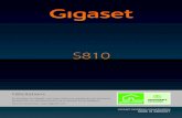 Félicitations - gigaset.com · Gigaset S810 / BEL FR / A31008-M2306-E101-1-3F19 / Cover_front.fm / 03.03.2011 Félicitations En achetant un Gigaset, vous avez choisi une marque qui